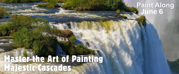 Paint Along June 2026: Master the Art of Painting Majestic Cascades