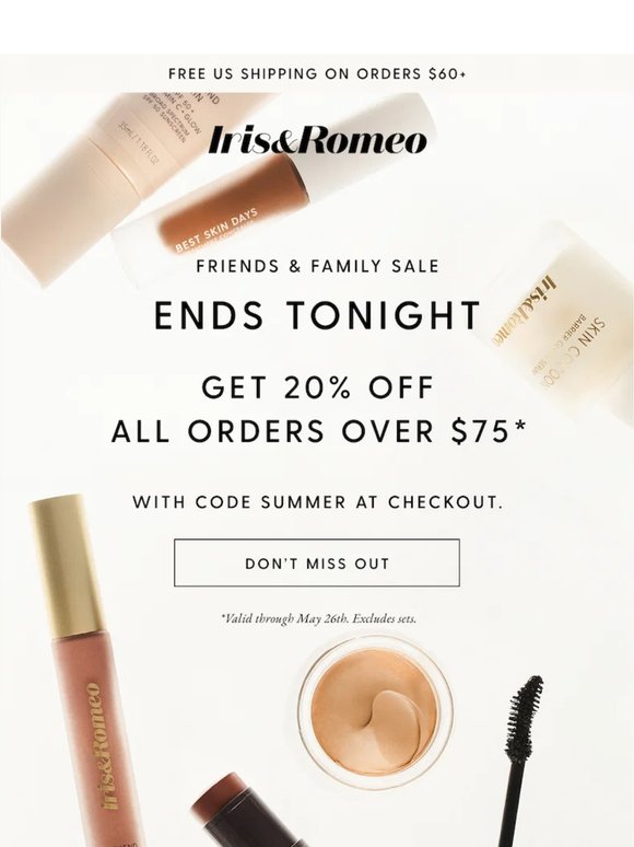 Last Call: Friends & Family Ends Tonight