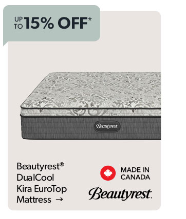 Up to 15 percent off. Featured Beautyrest DualCool Kira Eurotop mattress. Click to shop. Made in Canada.