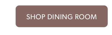 Click to shop Dining Room