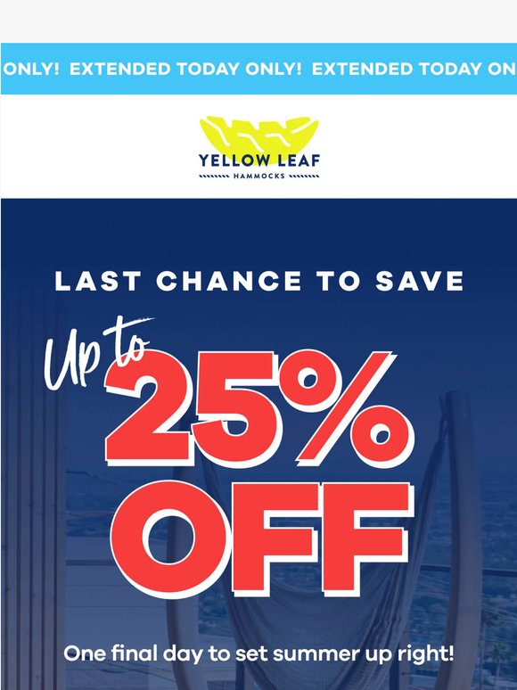 🚨 Memorial Day savings extended for TODAY ONLY
