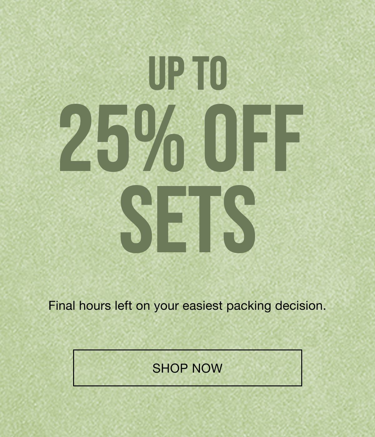 Memorial Day Sale - up to 25% off sets. 
