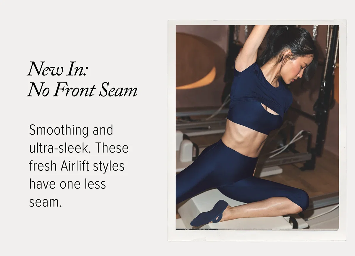 NEW IN NO FRONT SEAM SMOOTHING ULTRA-SLEEK. THESE FRESH ARILIFT STYLES HAVE ONE LESS SEAM
