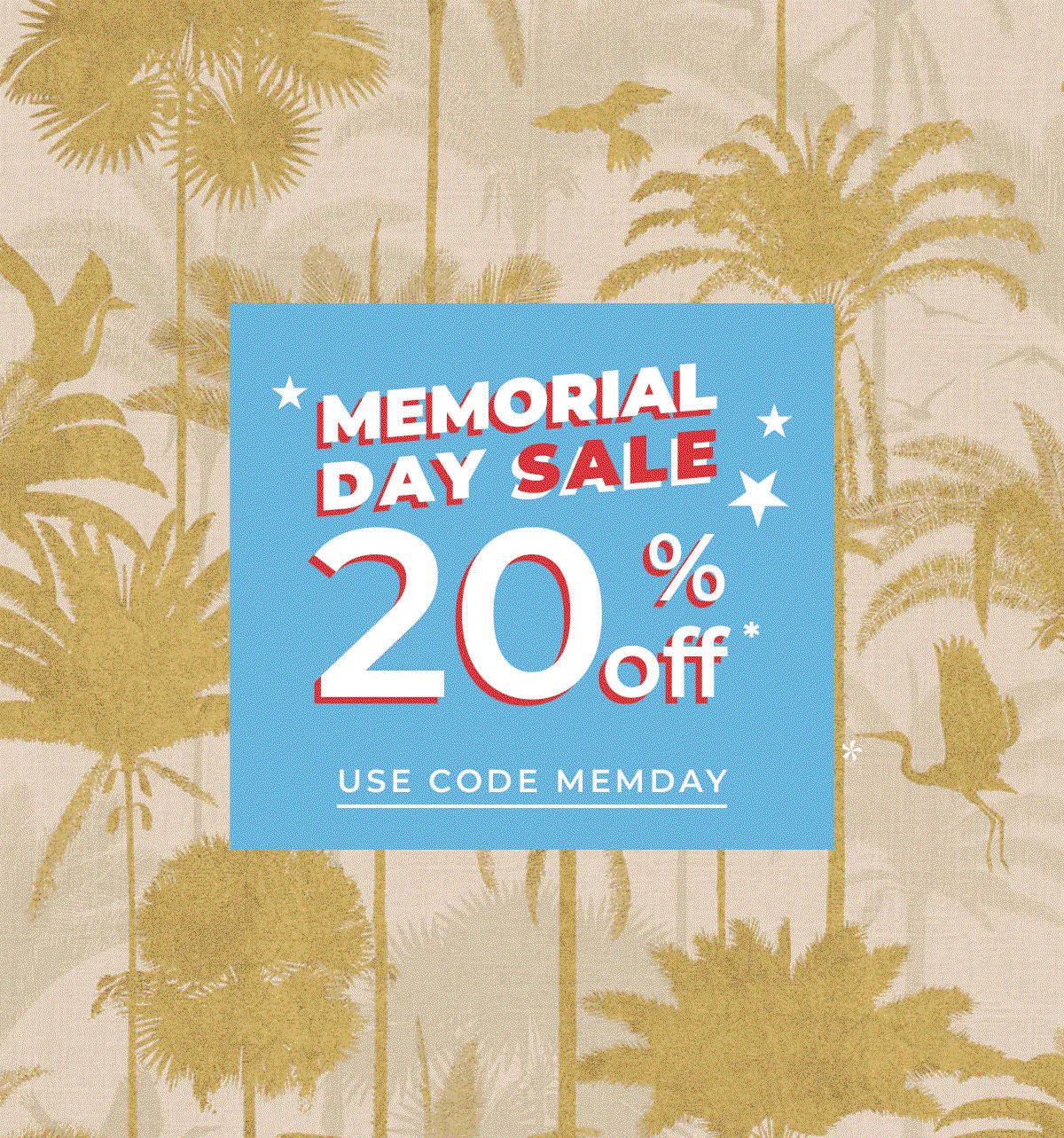 Give image showing various Tempaper wallpaper prints with text box overlay "Memorial Day Sale 20% off* Use Code MEMDAY"