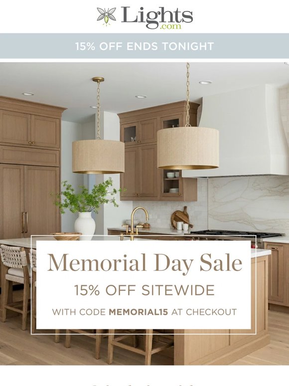 Final Hours. 15% Off Everything Ends Tonight.