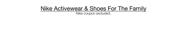 Nike Activewear & Shoes For The Family
