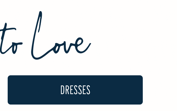 More to Love | [DRESSES]