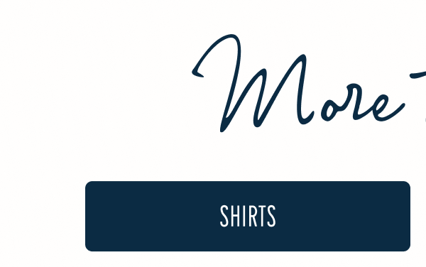 More to Love | [SHIRTS]