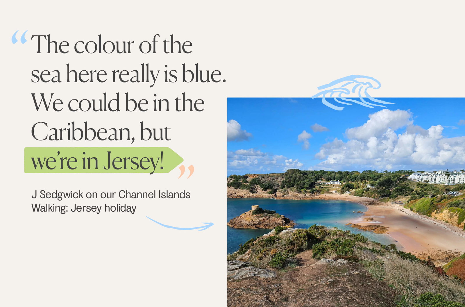 Channel Islands and quote from J Sedwick about the sea