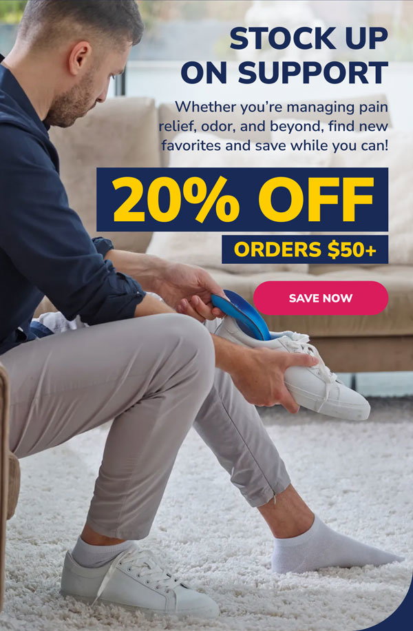 Stock Up On Support | 20% Off Orders $50+ | Save Now