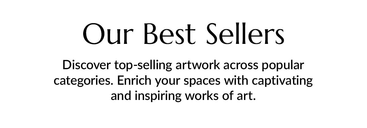 See our best-selling artwork