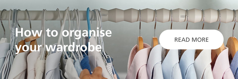 How To Organise Your Wardrobe
