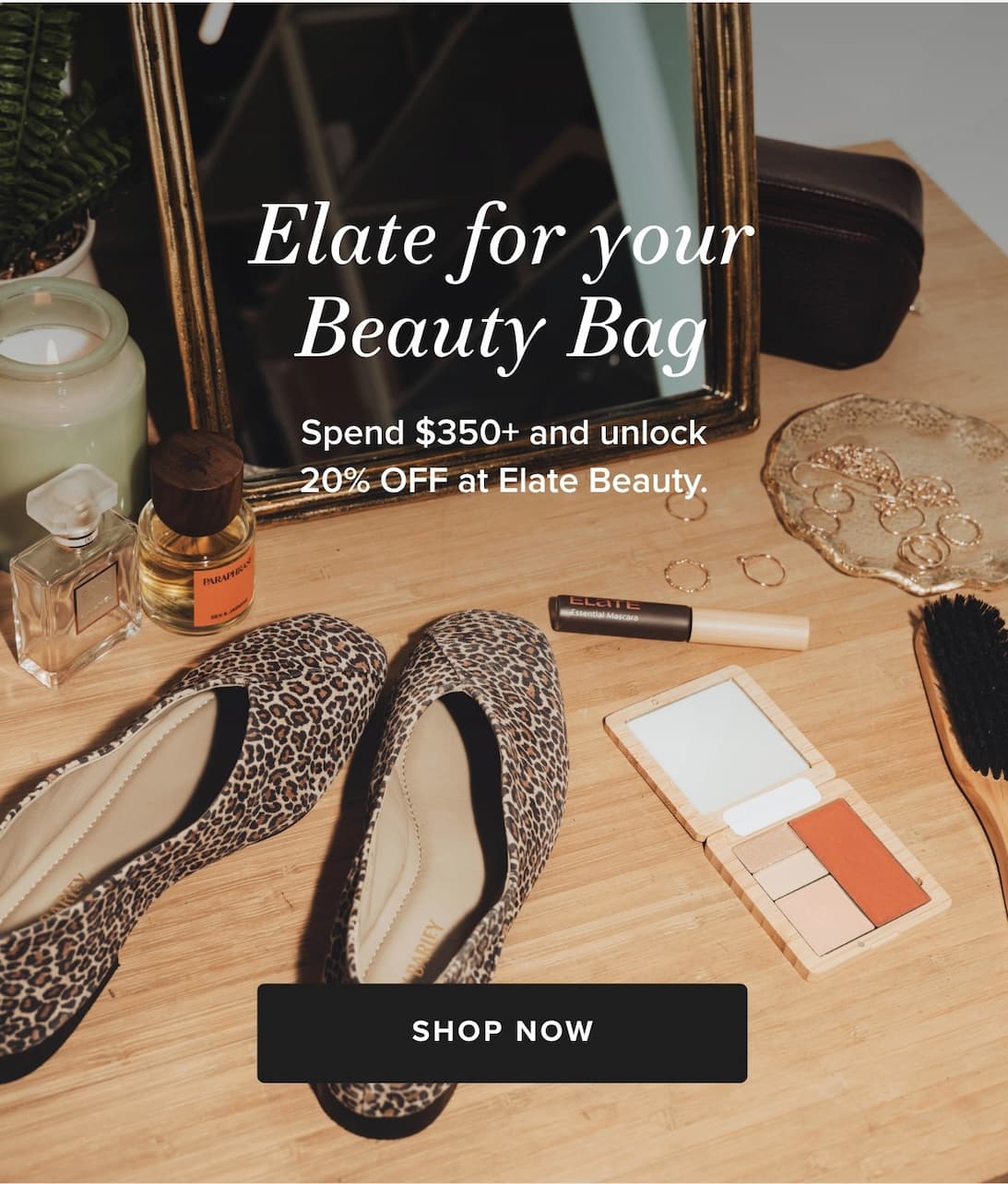 Spend $350+ and unlock 20% OFF at Elate Beauty.
