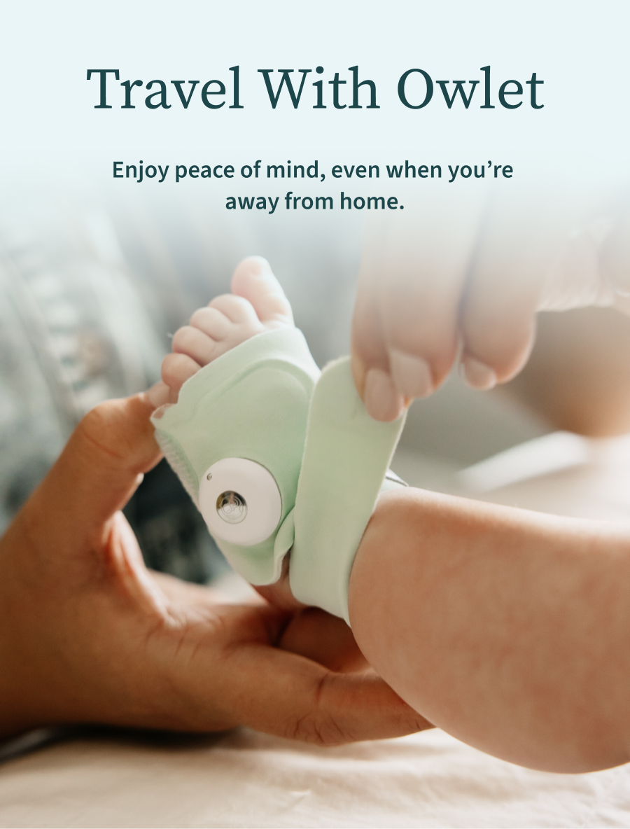 Travel With Owlet | Enjoy peace of mind, even when you're away from home.
