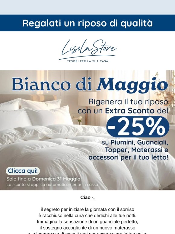 🤍 Rigenera il tuo riposo con la promo Bianco di Maggio: extra sconto del 25% su tantissimi prodotti per il tuo letto