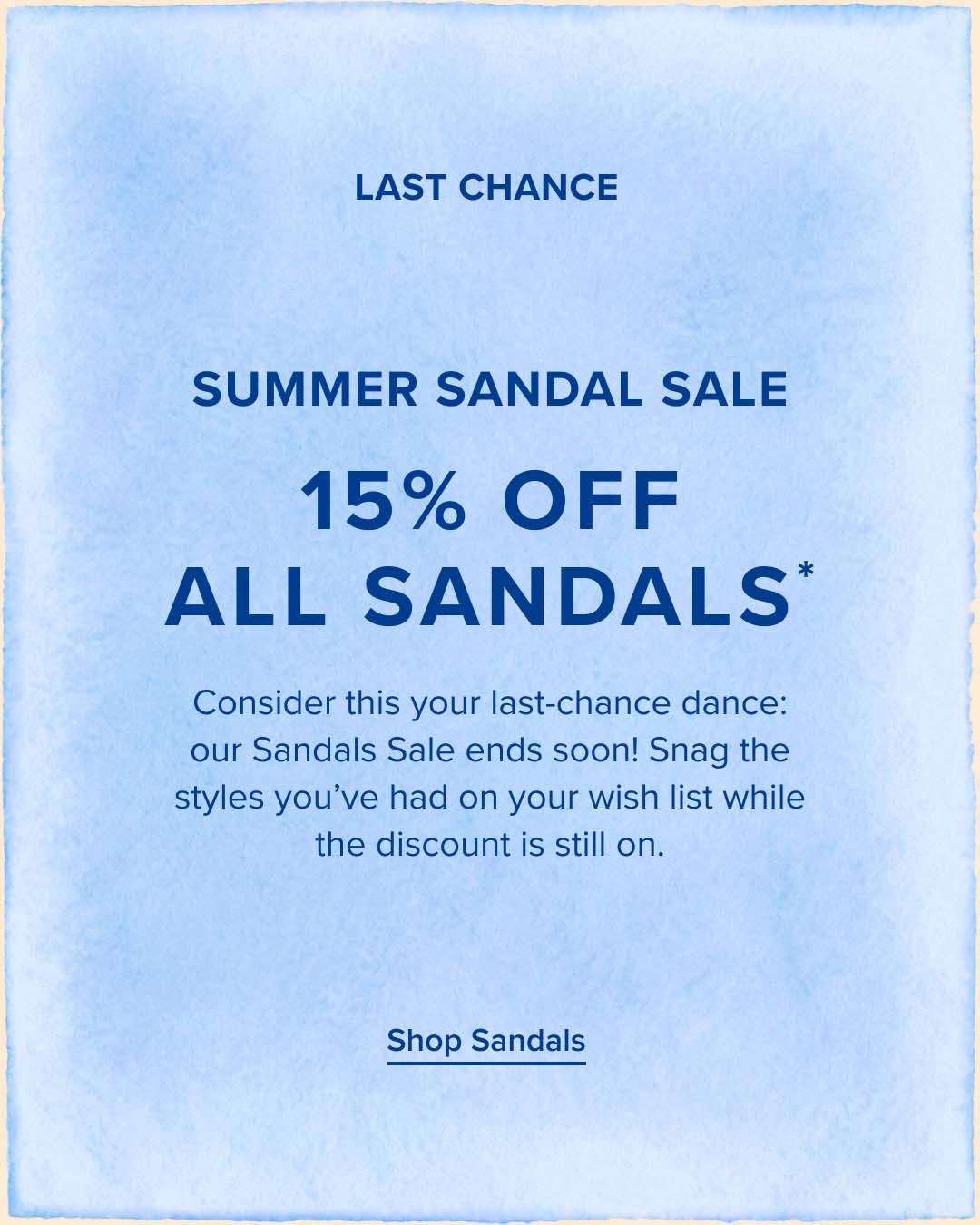 15% Off All Sandals ends soon!