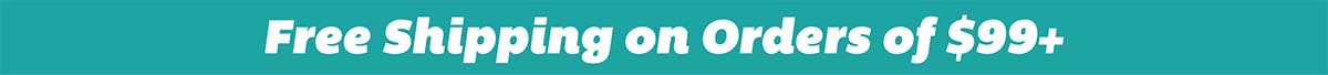 Free Shipping on Orders of $99+!