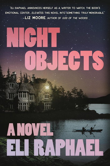 Night Objects by Eli Raphael