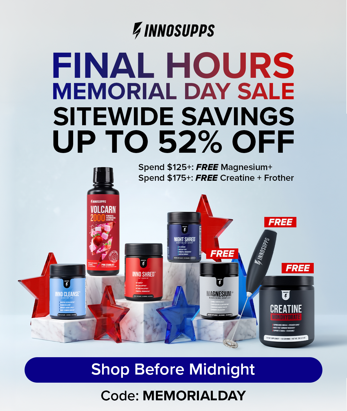 FINAL HOURS Memorial Day Sale Sitewide Savings Up to 52% OFF CODE: MEMORIALDAY