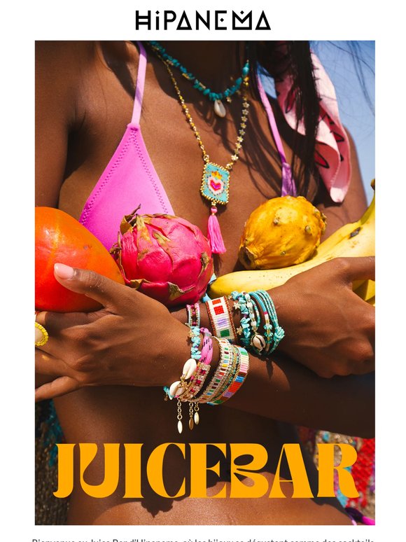 JUICEBAR 🍹 Le cocktail bijoux de l’été signé Hipanema