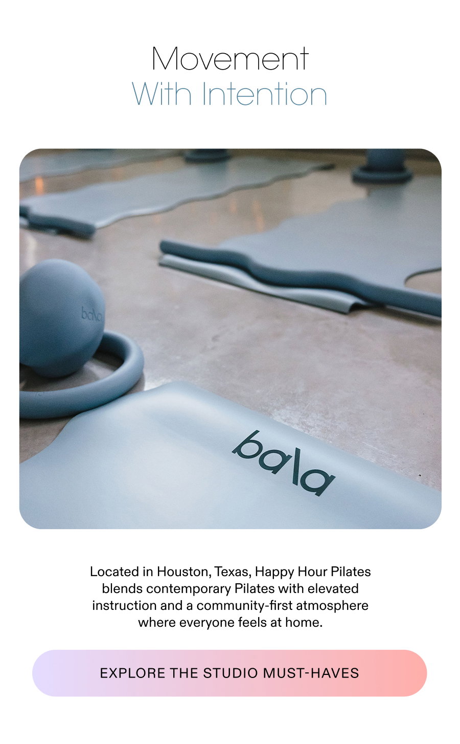 Movement With Intention - Explore The Studio Must-Haves