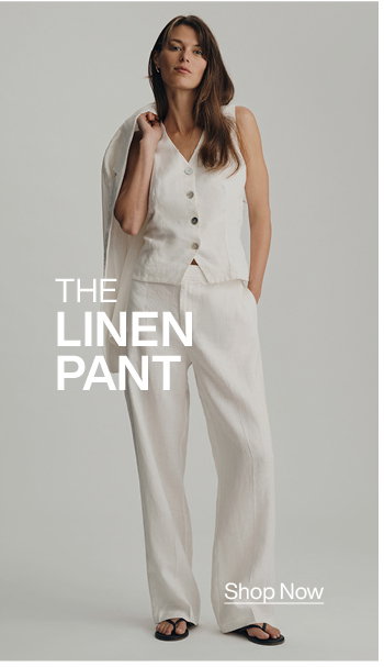 Shop the Linen Pant