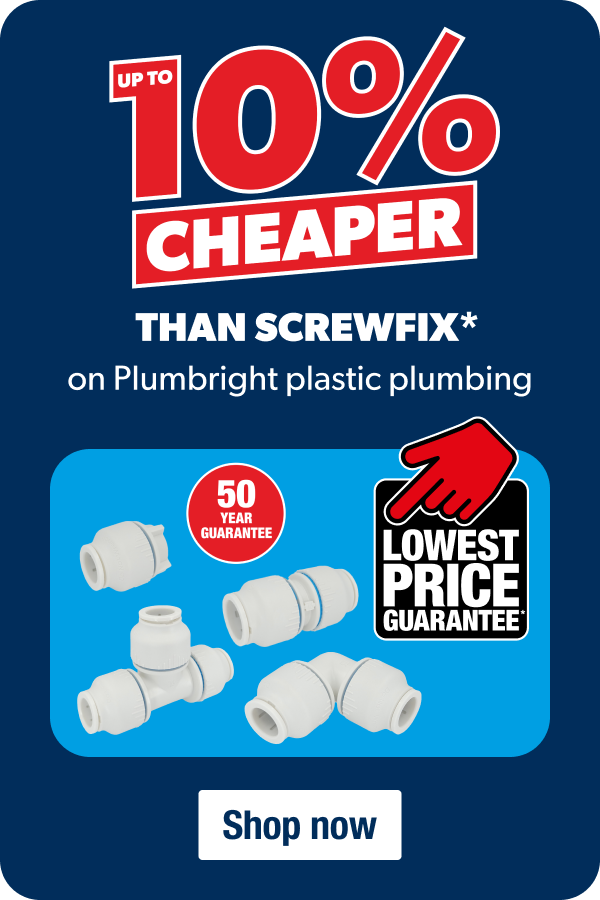 Up to 10% cheaper than Screwfix on Plumbright plastic plumbing* | 50 year guarantee | Lowest price guarantee*