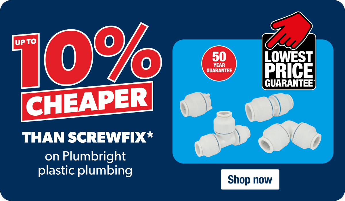 Up to 10% cheaper than Screwfix on Plumbright plastic plumbing* | 50 year guarantee | Lowest price guarantee*