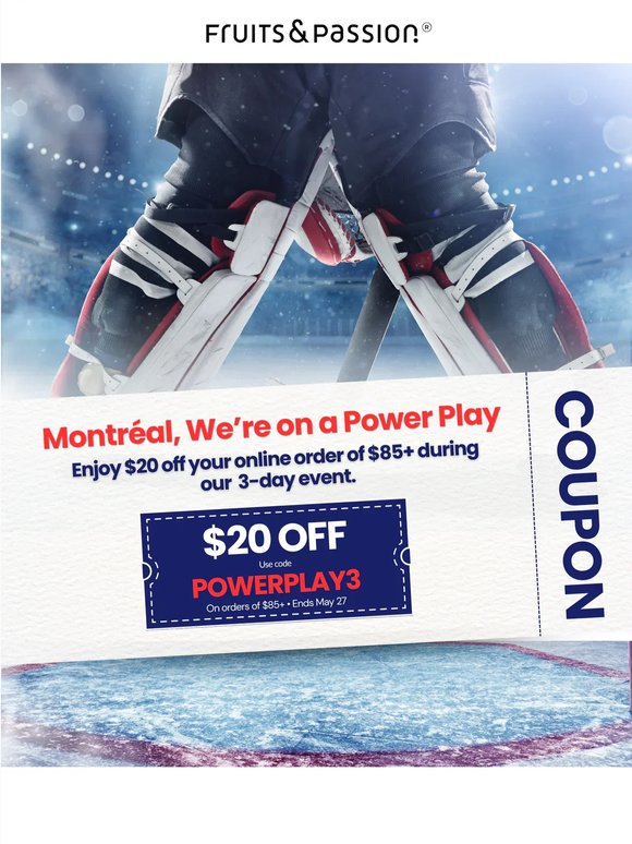 🏒 Montréal on a Power Play: $20 Off