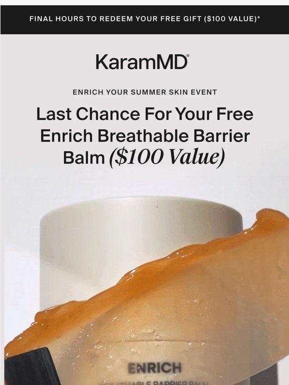 EXTENDED! Free Enrich Balm ($100 value)!