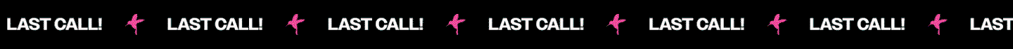 LAST CALL