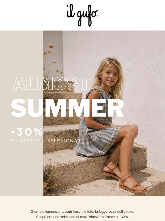 ☀️ Almost Summer | -30% su articoli selezionati