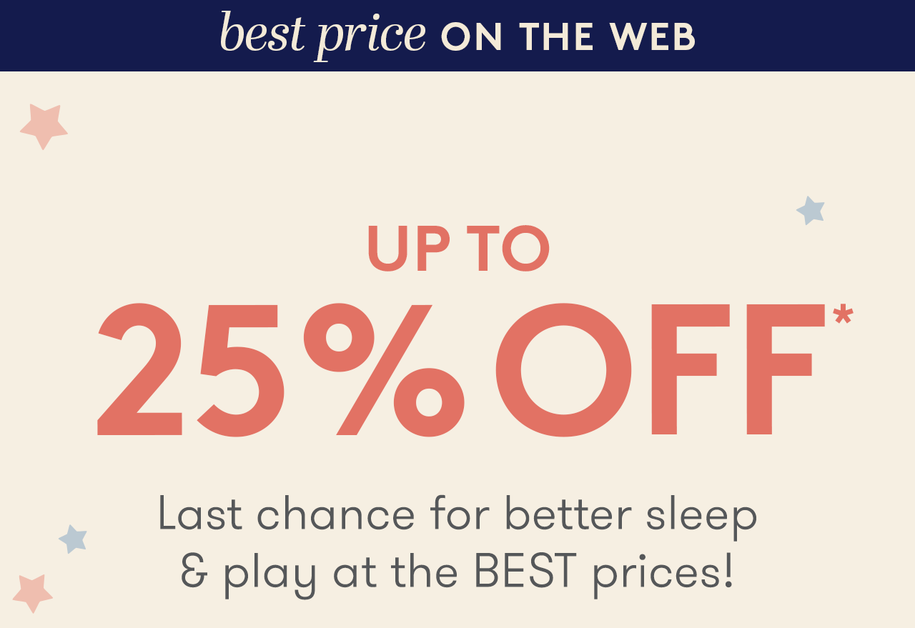 FINAL HOURS - UP TO 25% OFF*