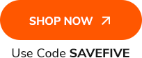 Shop Now >> Use Code SAVEFIVE