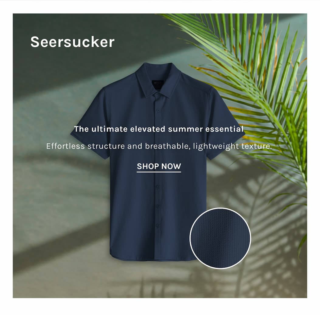 Seersucker The ultimate elevated summer essential Effortless structure and breathable, lightweight texture. [SHOP NOW]