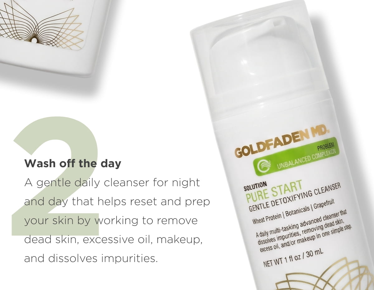 Step 2: Wash off the day