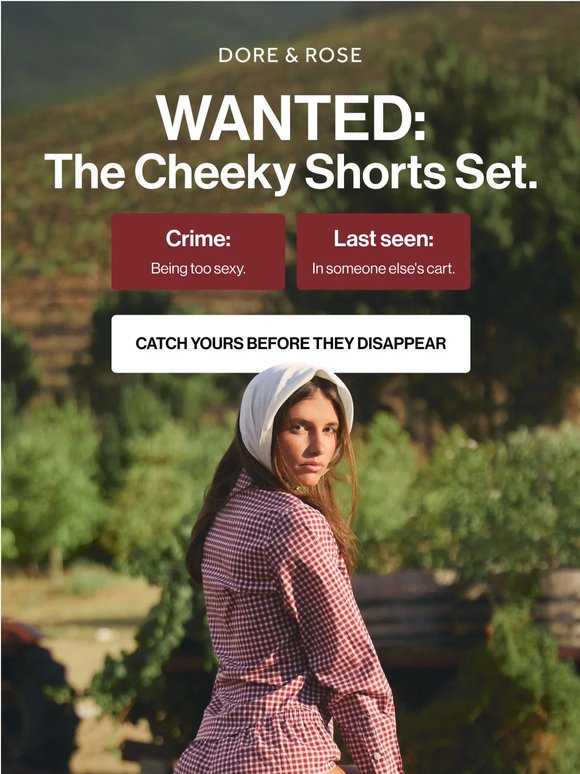 WANTED: The Cheeky Short Set