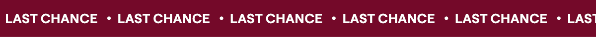last chance