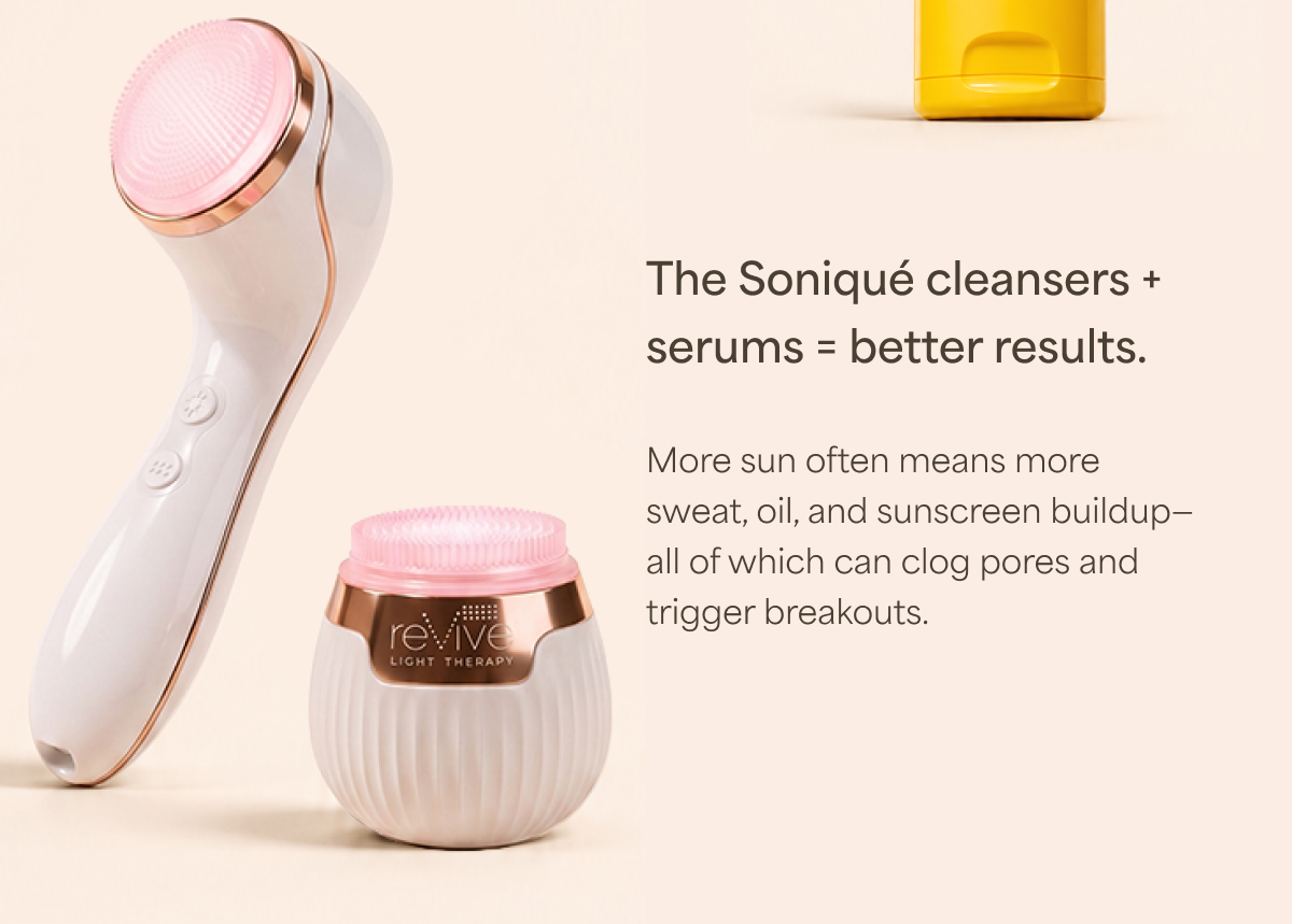 The Soniqué Cleansers help achieve better results when paired with serums