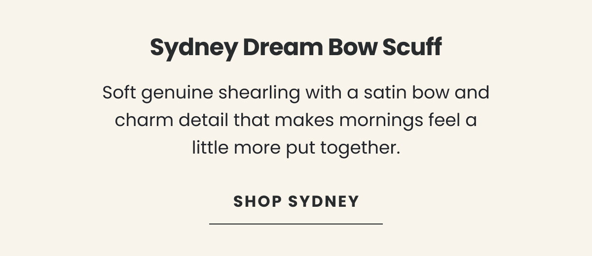 Sydney Dream Bow Scuff | Shop Sydney >