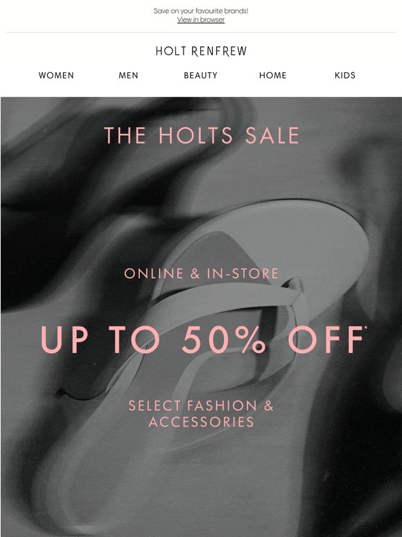 The Holts Sale: Up to 50% Off