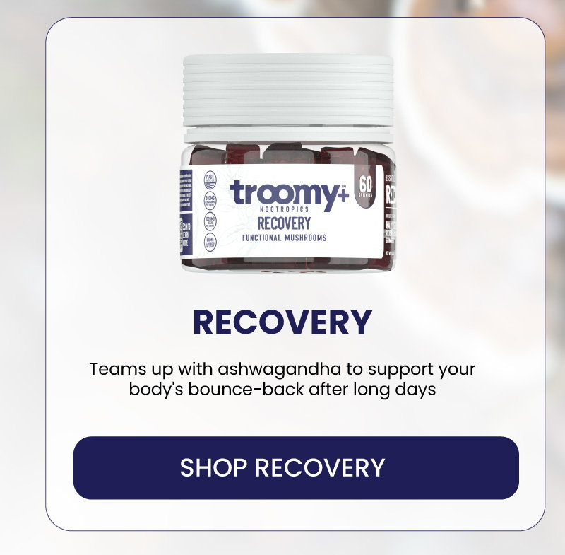 Reishi - Calm - Calming and Soothing Properties - Sleep - Sleep Support - Functional Mushroom - Troomy Nootropics in Whittier, CA