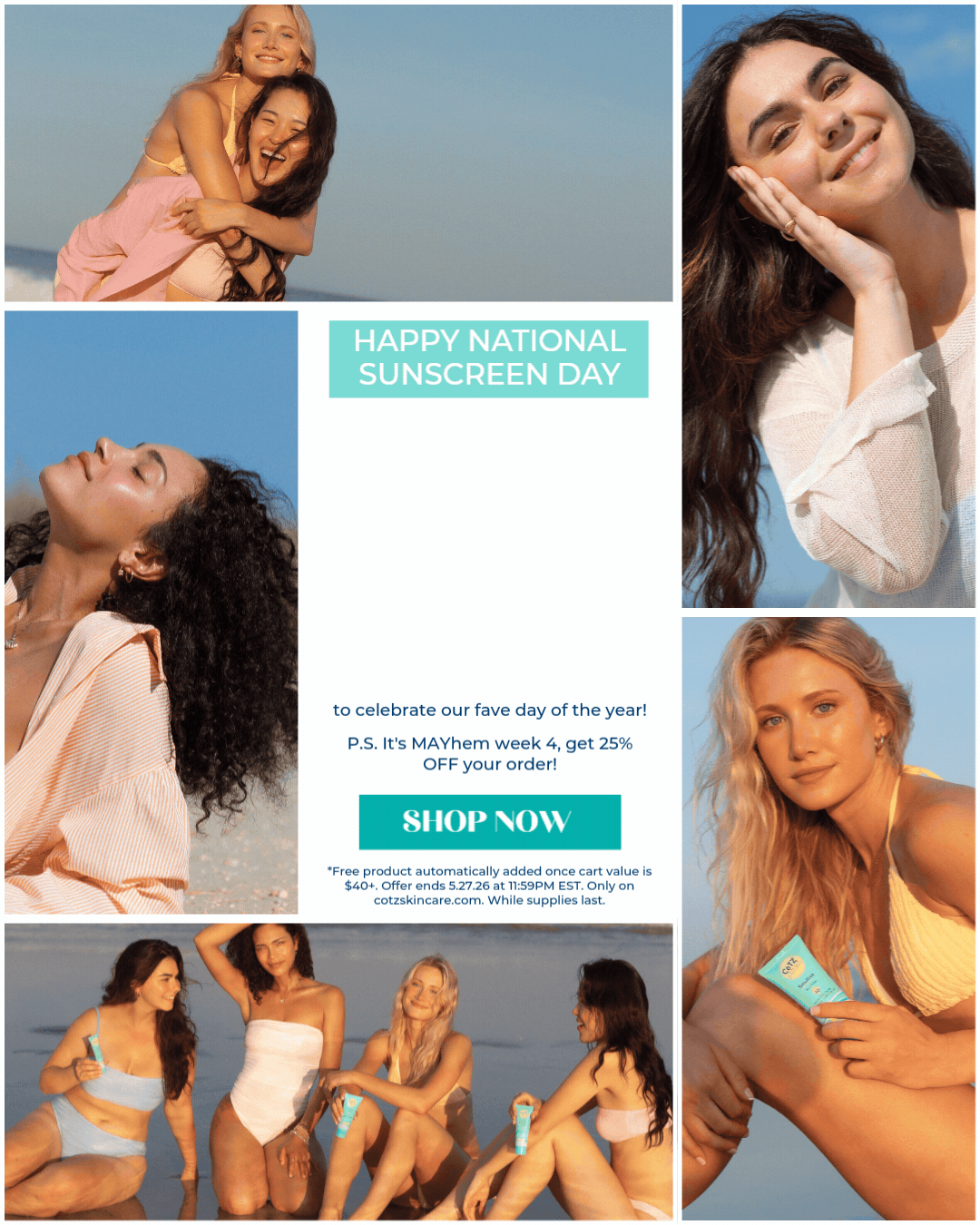 Happy National Sunscreen Day! Get a FREE Sensitive SPF 40 on All Orders $40+ to celebrate our fave day of the year! P.S. It's MAYhem week 4, get 25% OFF your order! SHOP NOW BUTTON > *Free product automatically added once cart value is $40+. Offer ends 5.27.26 at 11:59PM EST. Only on cotzskincare.com. While supplies last.