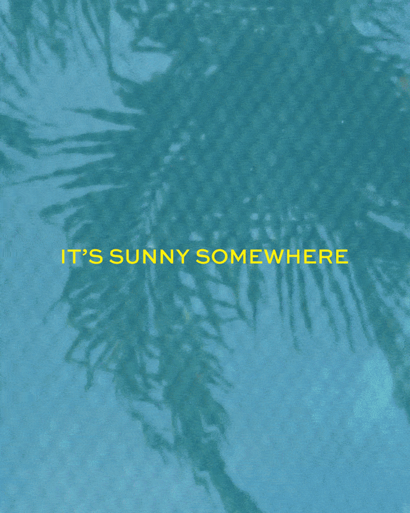 BILLINI | It's Sunny Somewhere