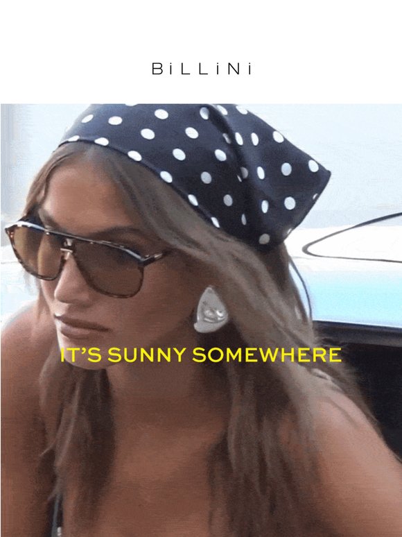 It’s Sunny Somewhere ☀️