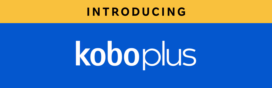 Introducing Kobo Plus