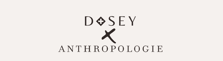 Dosey x Anthropologie