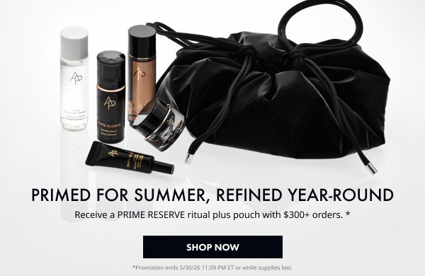  PRIME RESERVE high-potency gift with $300+ orders