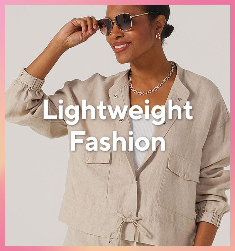 Lightweight Fashion