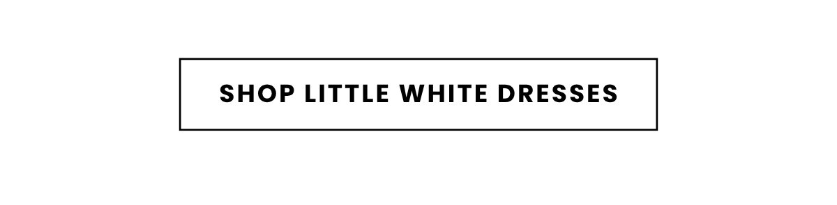 SHOP LITTLE WHITE DRESSES